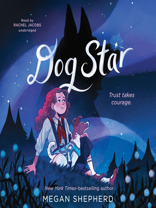 Title details for Dog Star by Megan Shepherd - Available